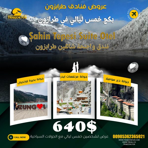 عرض 6 ليالي في طرابزون, عرض شاهين ابارت, عرض فنادق ميدان طرابزون, خمس ليالي في طرابزون